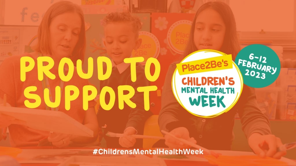 Place2Be: Children’s Mental Health Week